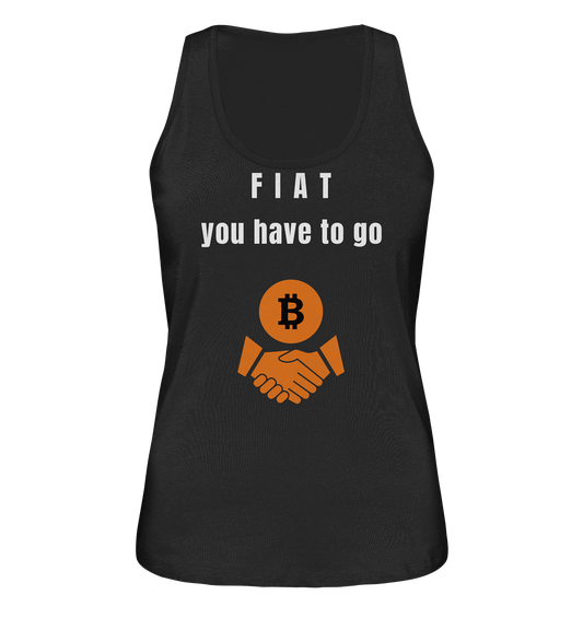 FIAT you have to go (Ladies Collection 21% Rabatt bis zum Halving 2024)  - Ladies Organic Tank-Top