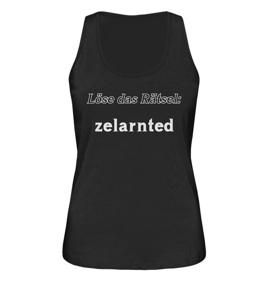 LÖSE DAS RÄTSEL - zelarnted  (Ladies)  - Ladies Organic Tank-Top