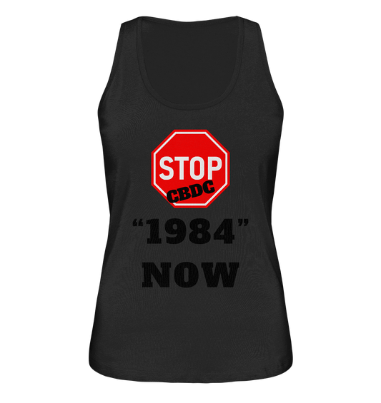 STOP CBDC "1984" NOW - LADIES COLLECTION 21% automat. Rabatt bis zum Halving 2024  - Ladies Organic Tank-Top