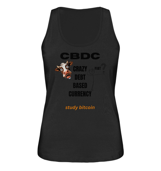 CBDC - CRAZY DEBT BASED CURRENCY - study bitcoin (Ladies Collection 21% Rabatt bis zum Halving 2024) - Ladies Organic Tank-Top