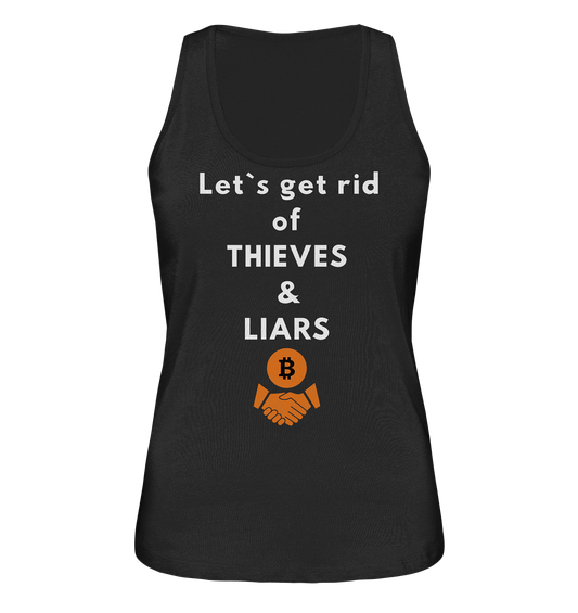 Let`s get rid of THIEVES & LIARS (Ladies Collection 21% Rabatt bis zum Halving 2024) - Ladies Organic Tank-Top