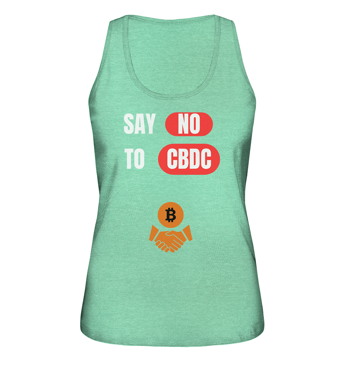 SAY NO TO CBDC - Variante (Ladies Collection 21% Rabatt bis zum Halving 2024)  - Ladies Organic Tank-Top