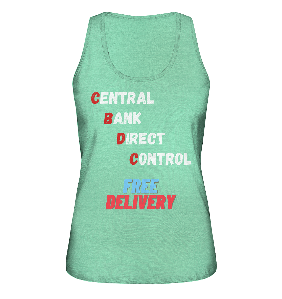 CENTRAL BANK DIRECT CONTROL - FREE DELIVERY (Ladies Collection 21% Rabatt bis zum Halving 2024)   - Ladies Organic Tank-Top