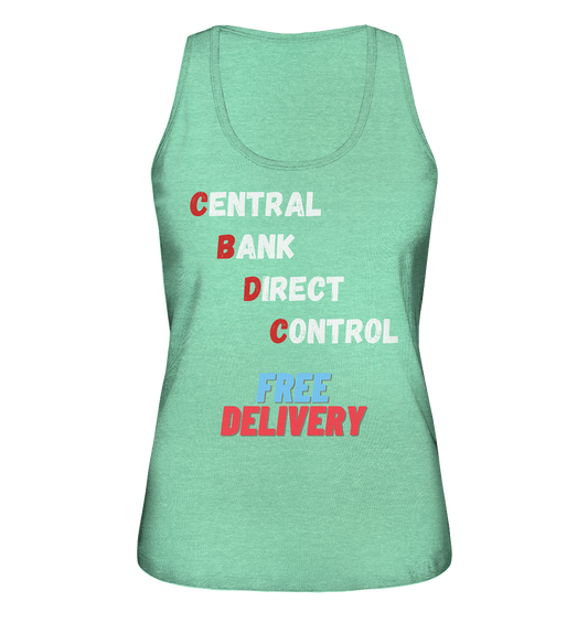 CENTRAL BANK DIRECT CONTROL - FREE DELIVERY (Ladies Collection 21% Rabatt bis zum Halving 2024)   - Ladies Organic Tank-Top