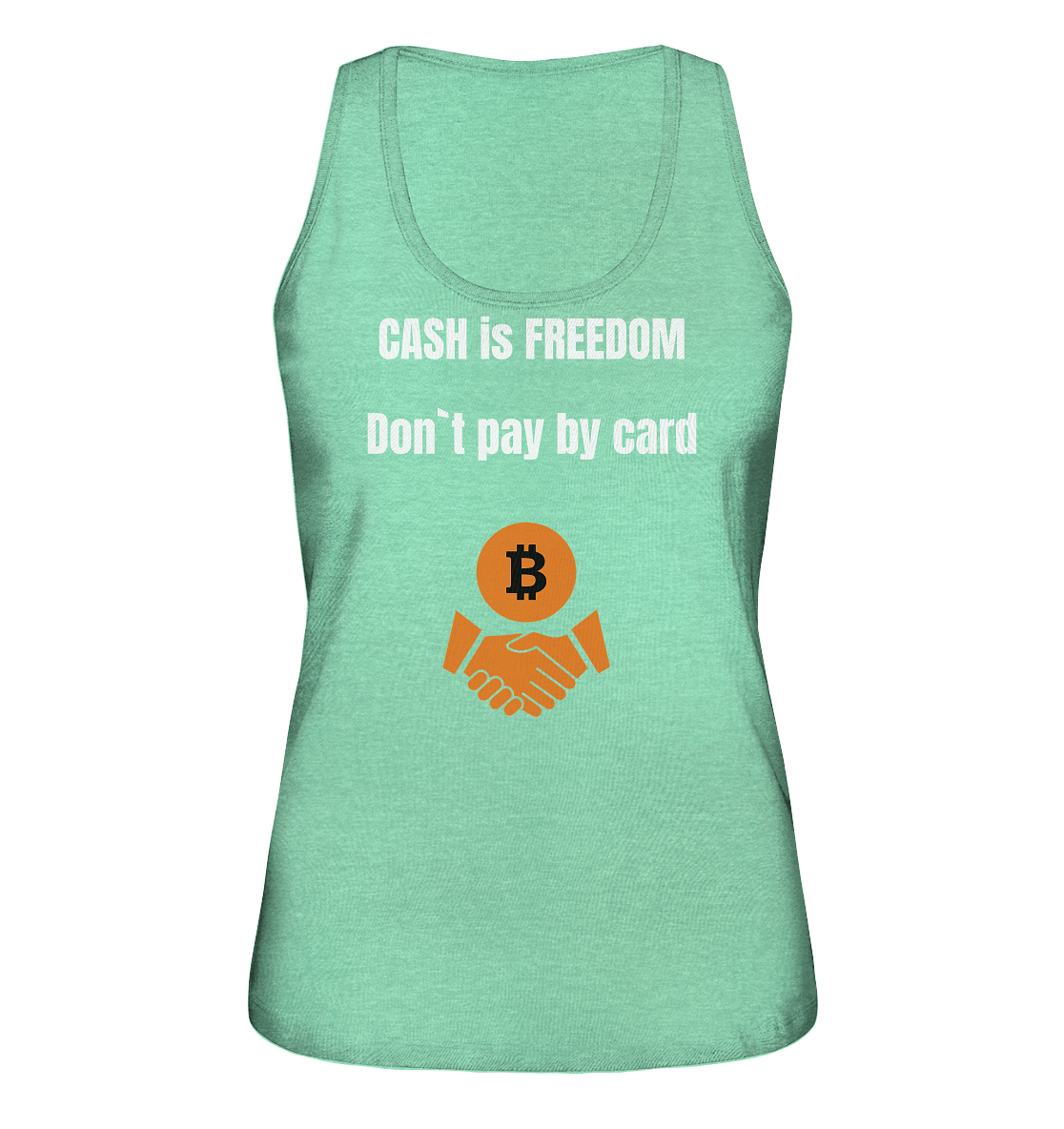 CASH is FREEDOM. Don`t pay by card (Ladies Collection 21% Rabatt bis zum Halving 2024)  Kopie - Ladies Organic Tank-Top