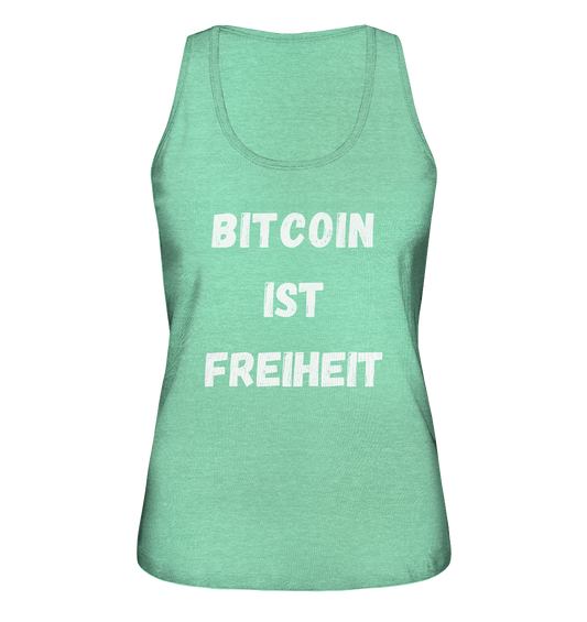 BITCOIN IST FREIHEIT - LADIES COLLECTION 21% automat. Rabatt bis zum Halving 2024  - Ladies Organic Tank-Top