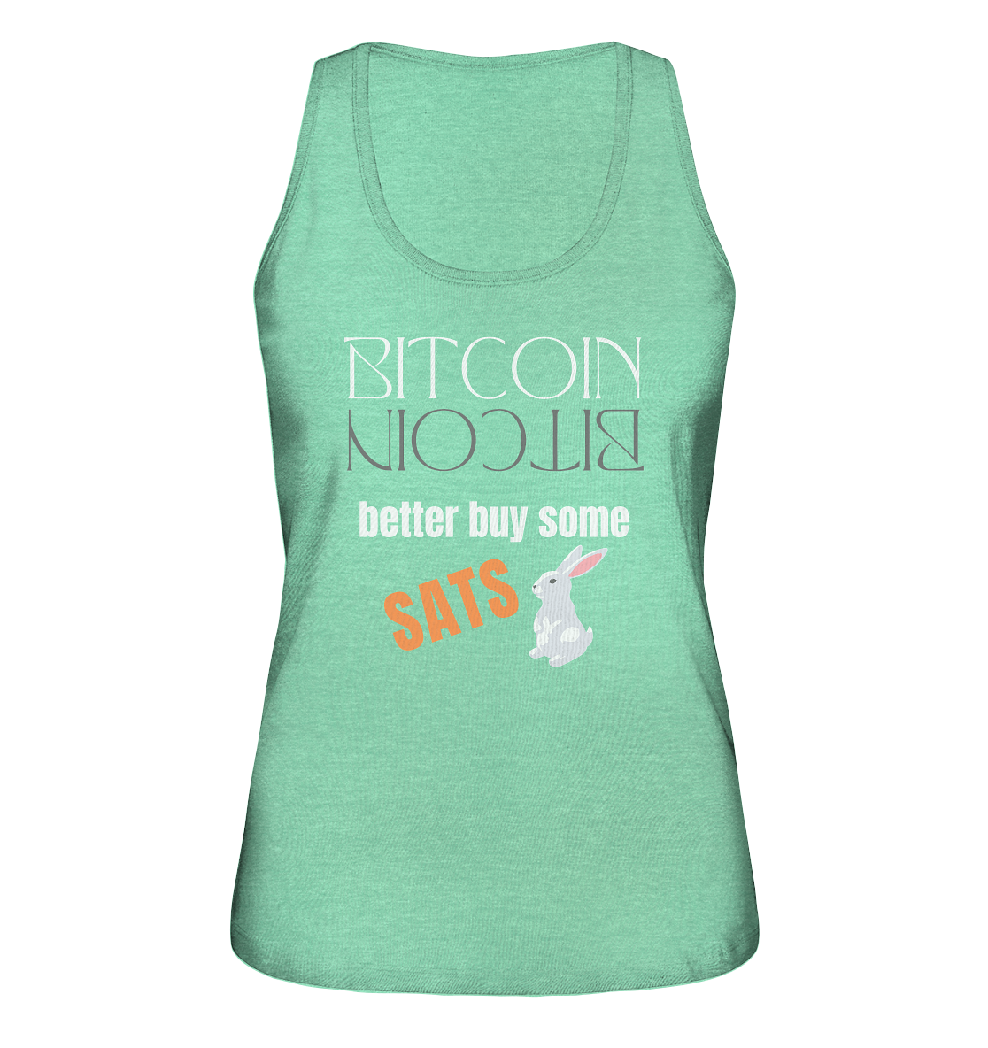 BITCOIN better buy some SATS (Spiegelschrift & Bunny) - LADIES COLLECTION 21% automat. Rabatt bis zum Halving 2024  - Ladies Organic Tank-Top