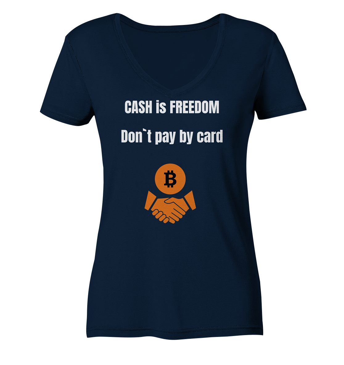 CASH is FREEDOM. Don`t pay by card (Ladies Collection 21% Rabatt bis zum Halving 2024)  Kopie - Ladies Organic V-Neck Shirt