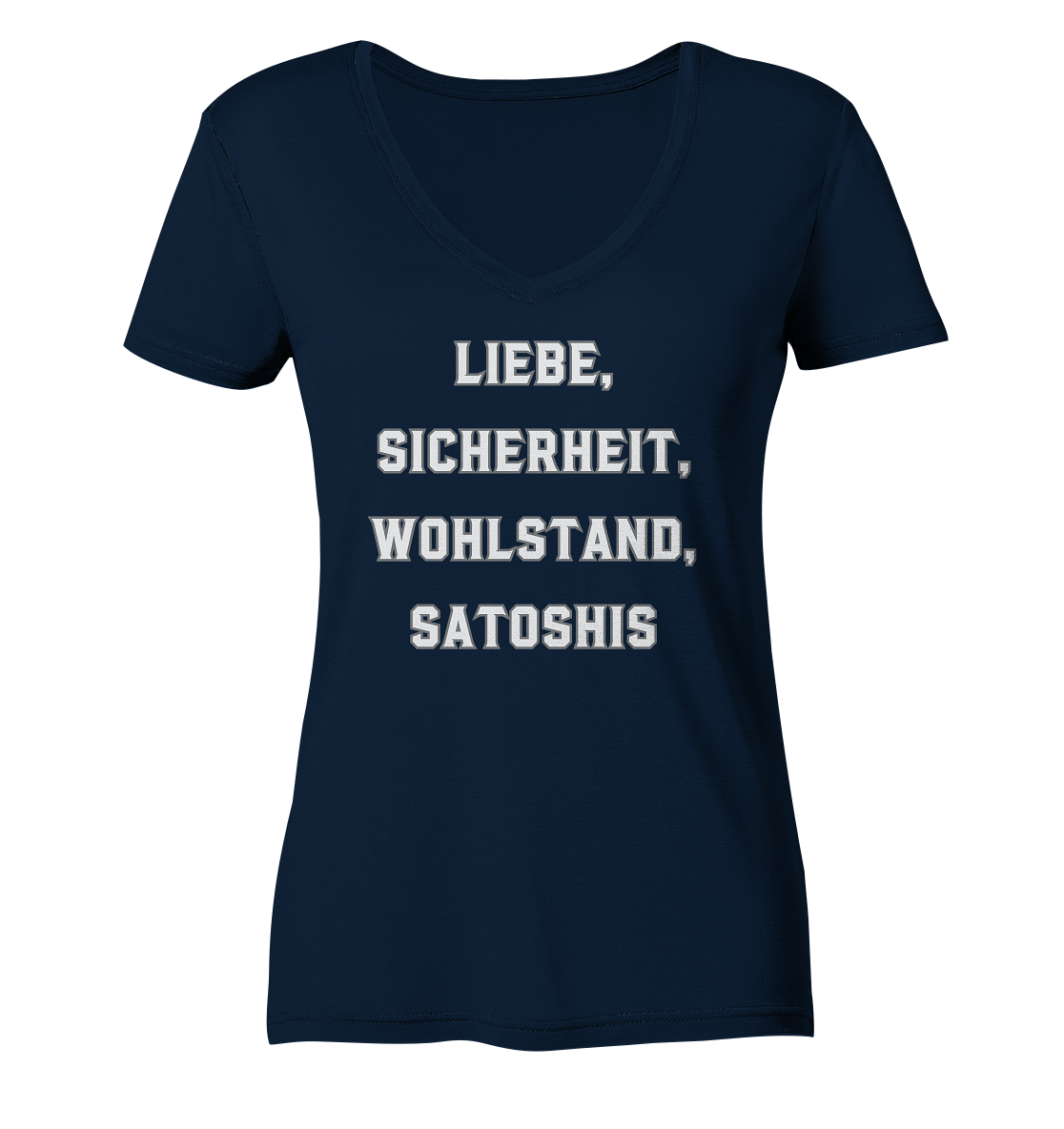 LIEBE, SICHERHEIT, WOHLSTAND, SATOSHIS - Ladies Collection  - Ladies Organic V-Neck Shirt