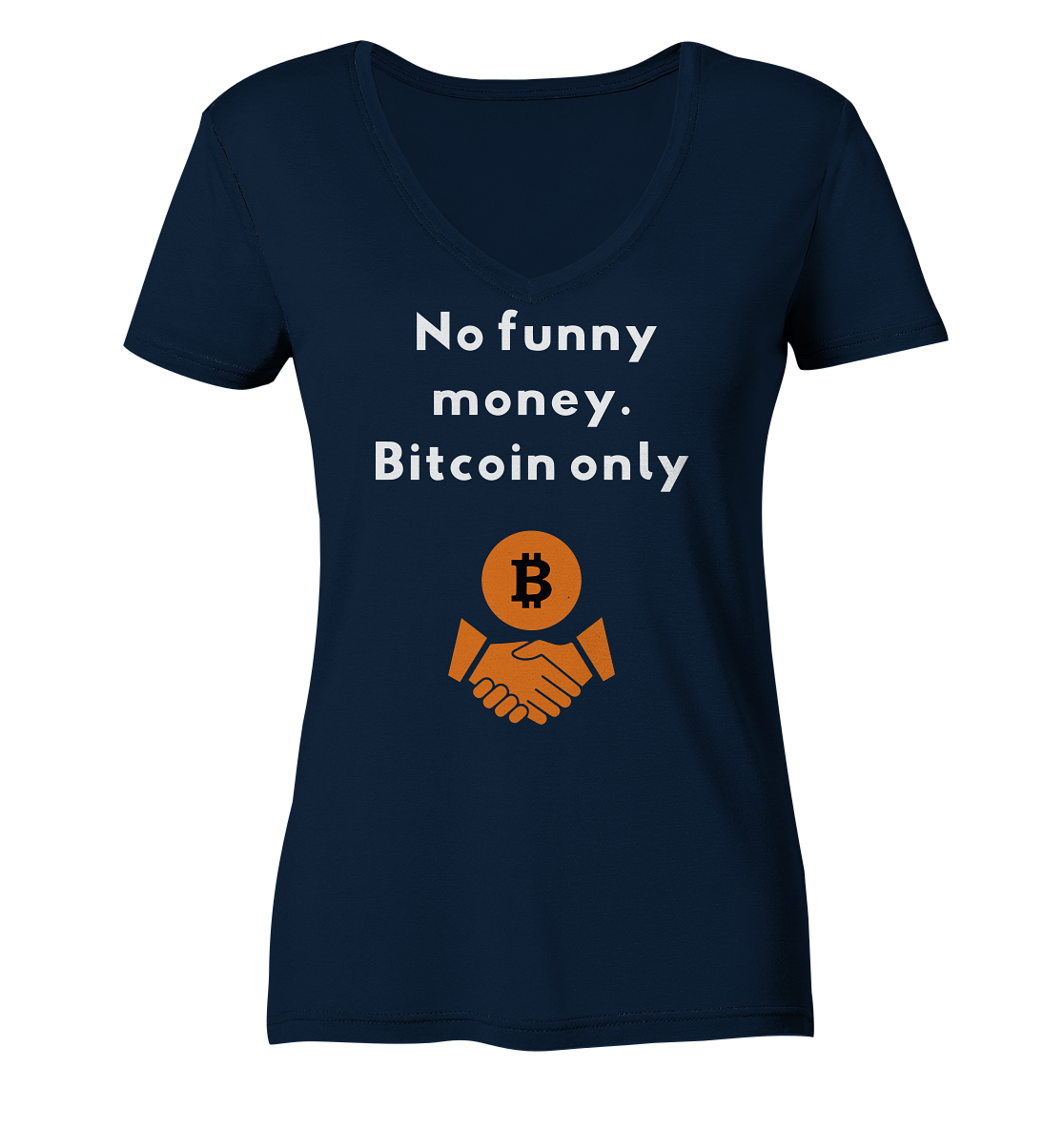 No funny money. Bitcoin only (Ladies Collection 21% Rabatt bis zum Halving 2024)  - Ladies Organic V-Neck Shirt