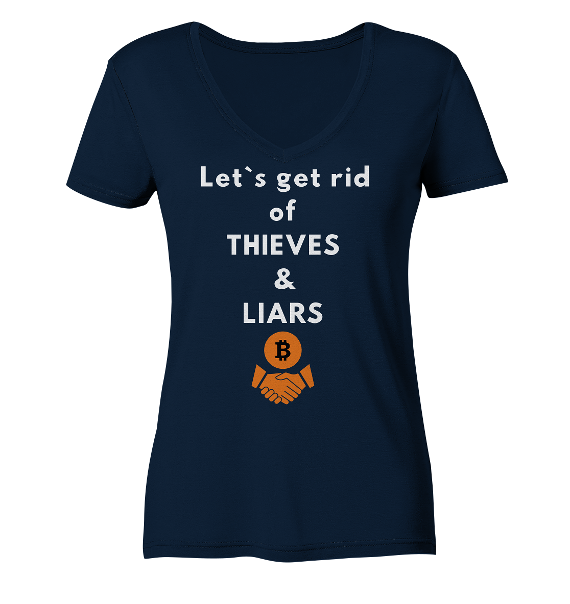 Let`s get rid of THIEVES & LIARS (Ladies Collection 21% Rabatt bis zum Halving 2024) - Ladies Organic V-Neck Shirt