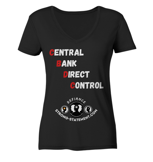 CENTRAL BANK DIRECT CONTROL -DEFIANCE -Strong-Statement.com (Ladies Collection 21% Rabatt bis zum Halving 2024)  - Ladies Organic V-Neck Shirt