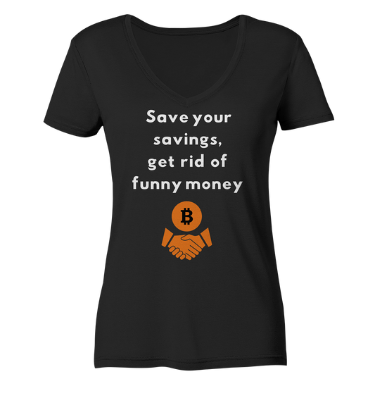 Save your savings, get rid of funny money (Ladies Collection 21% Rabatt bis zum Halving 2024) - Ladies Organic V-Neck Shirt