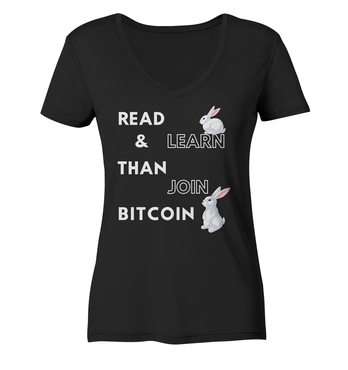 READ & LEARN THAN JOIN BITCOIN - Bunny Version - Ladies Collection  - Ladies Organic V-Neck Shirt