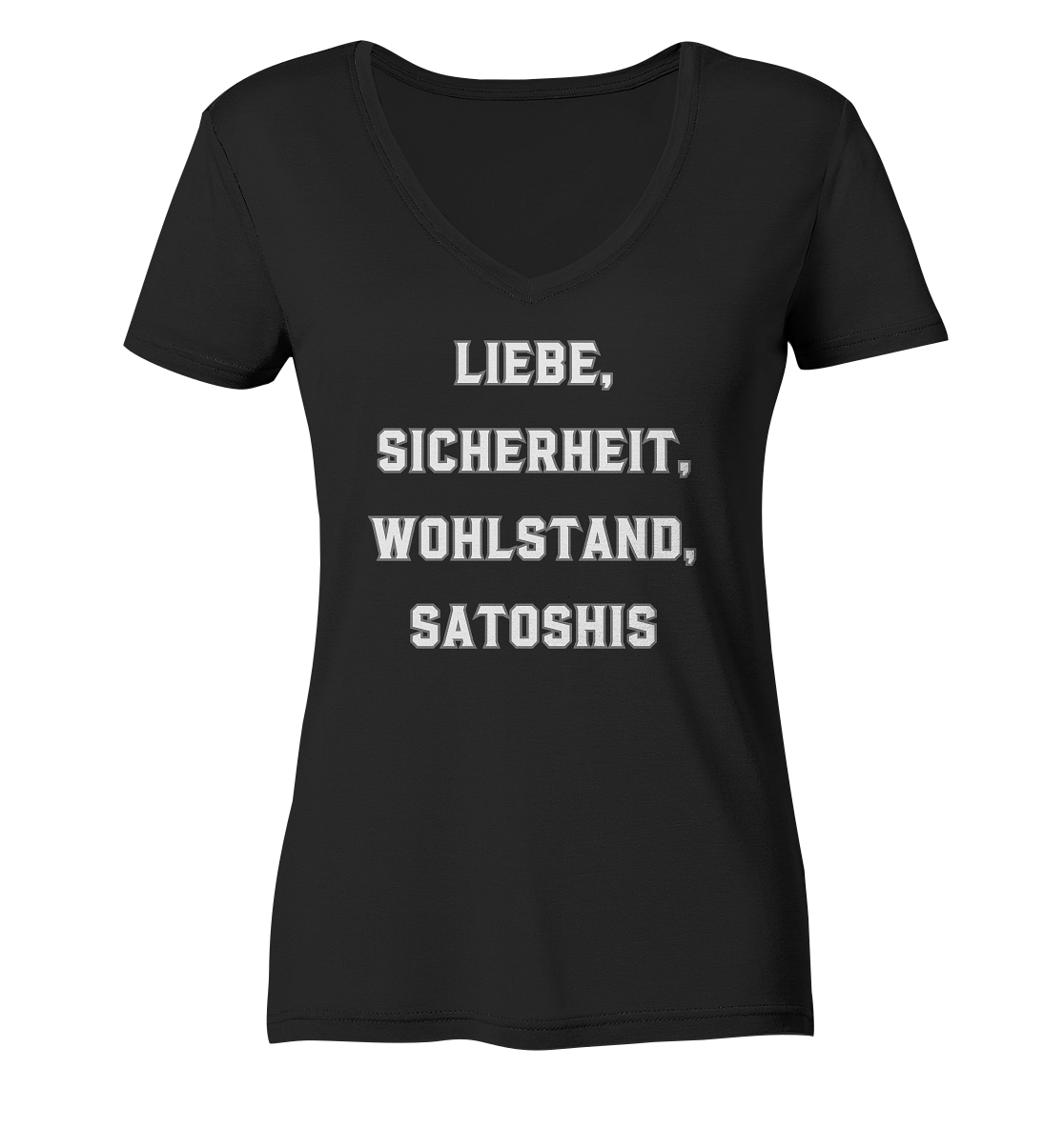 LIEBE, SICHERHEIT, WOHLSTAND, SATOSHIS - Ladies Collection  - Ladies Organic V-Neck Shirt