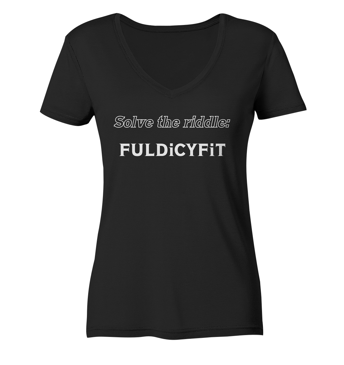 SOLVE THE RIDDLE - FULDiCYFiT  (Ladies)  - Ladies Organic V-Neck Shirt