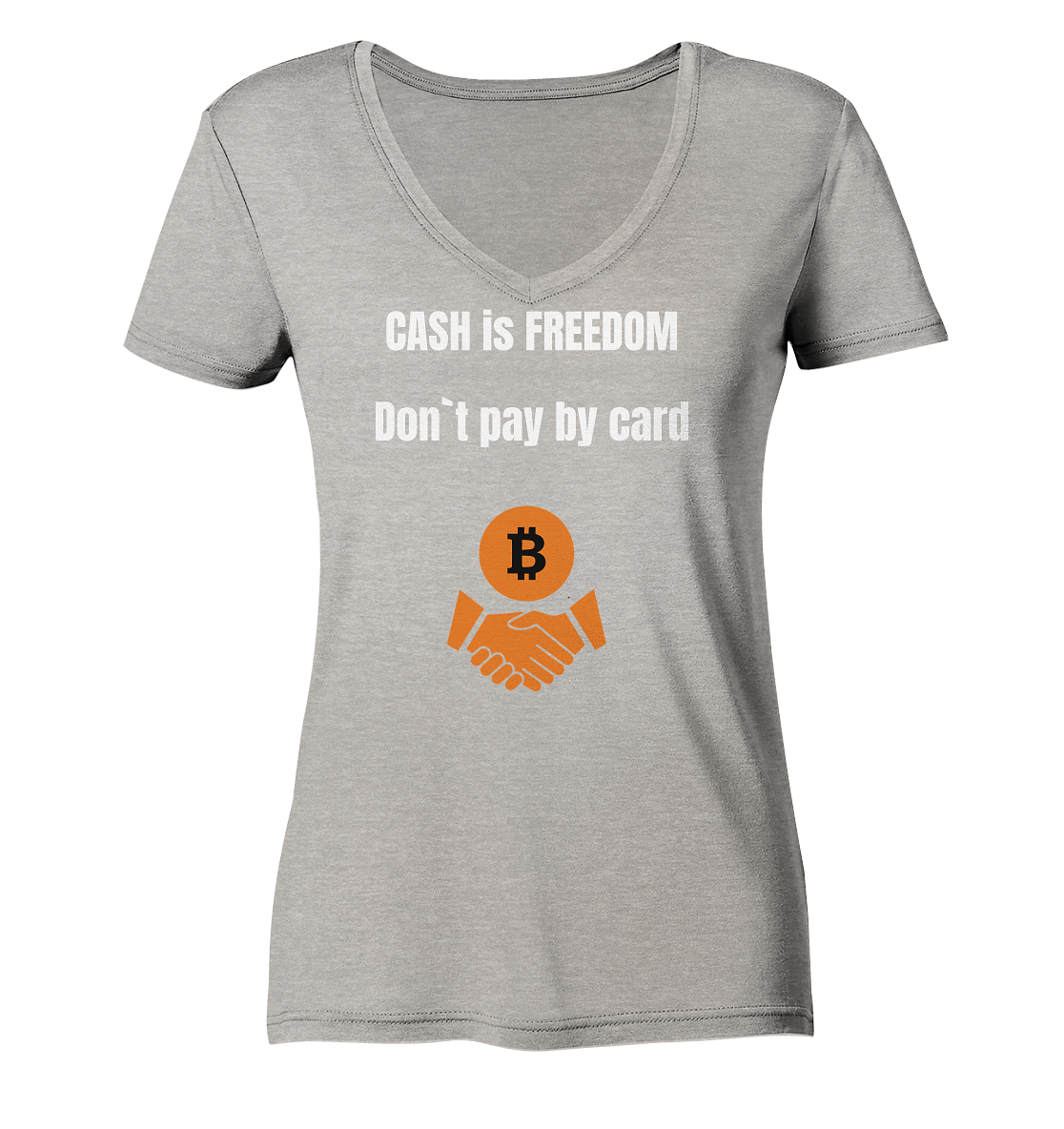 CASH is FREEDOM. Don`t pay by card (Ladies Collection 21% Rabatt bis zum Halving 2024)  Kopie - Ladies Organic V-Neck Shirt