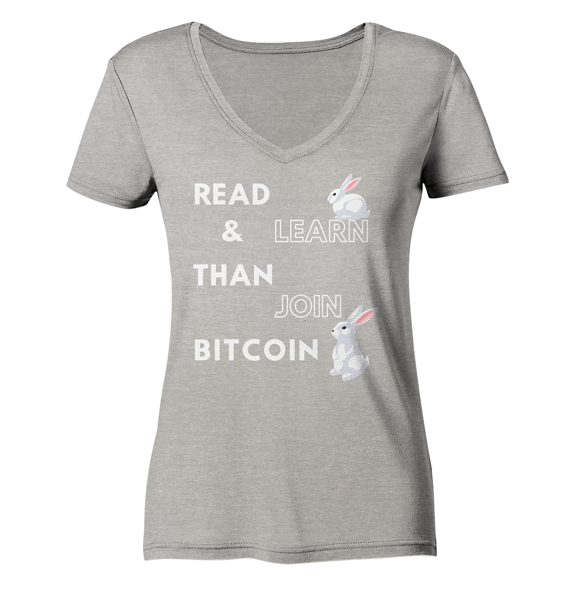 READ & LEARN THAN JOIN BITCOIN - Bunny Version - Ladies Collection  - Ladies Organic V-Neck Shirt
