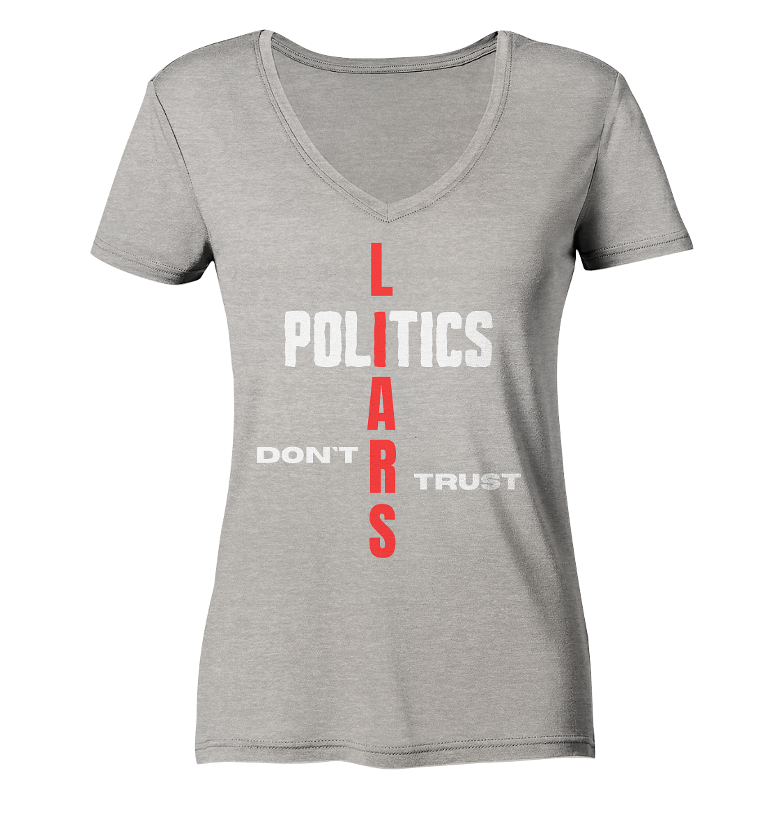 DON`T TRUST POLITICS, LIARS (Ladies Collection, Vers. 2)  - Ladies Organic V-Neck Shirt