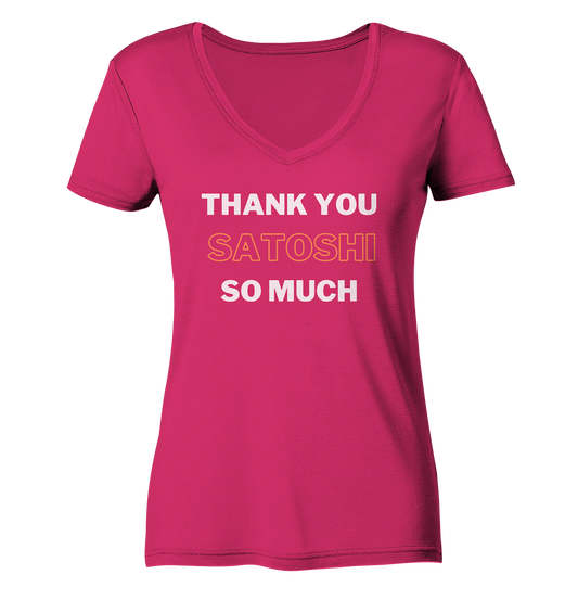 THANK YOU SO MUCH SATOSHI - LADIES COLLECTION 21% automat. Rabatt bis zum Halving 2024 - Ladies Organic V-Neck Shirt