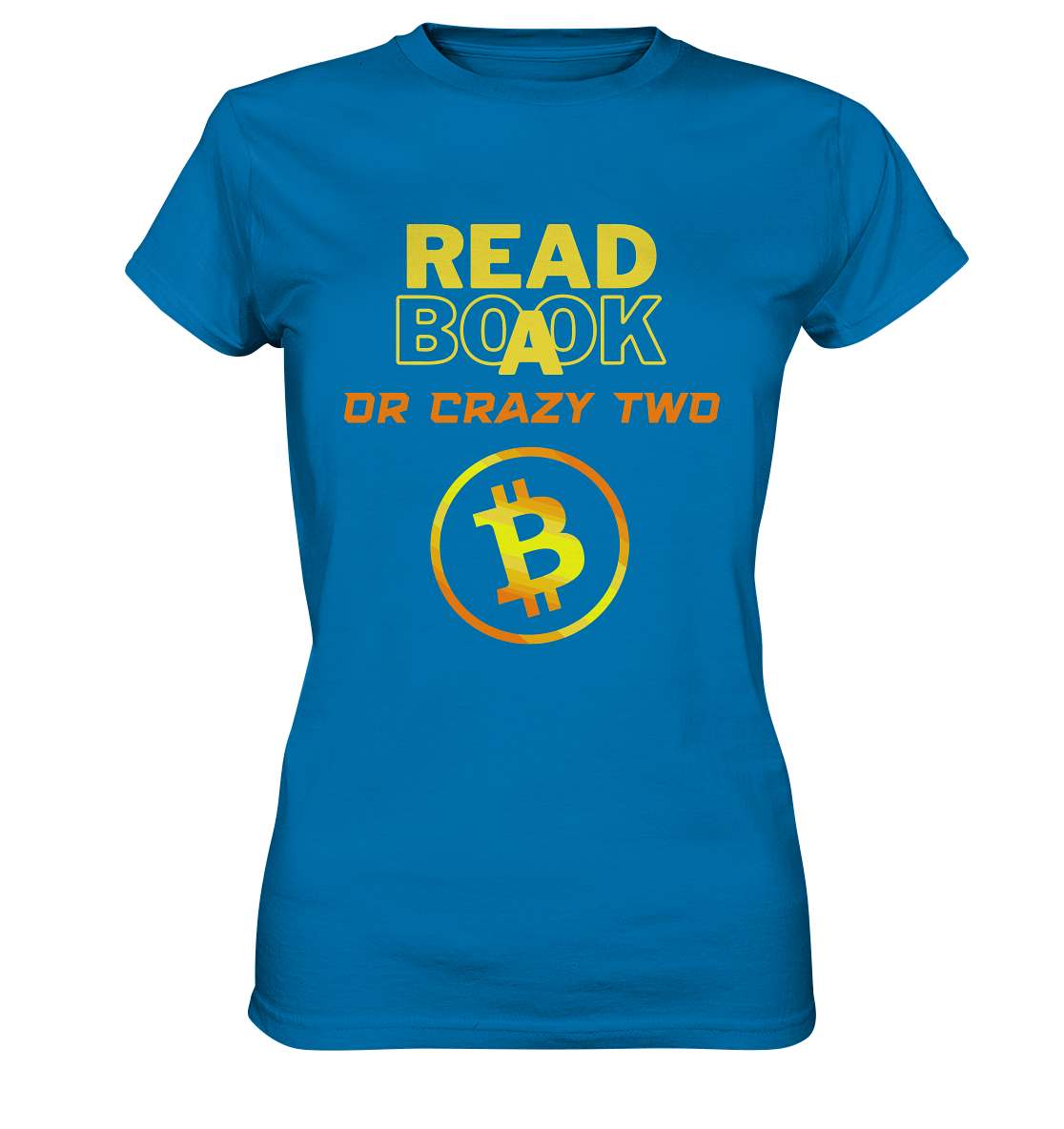 READ A BOOK OR CRAZY TWO - Ladies Collection - Ladies Premium Shirt
