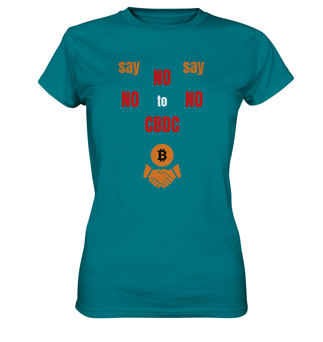 say NO NO NO to CBDC - orange / weiss / rot (Ladies Collection 21% Rabatt bis zum Halving 2024) - Ladies Premium Shirt