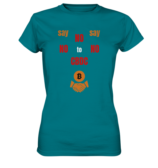 say NO NO NO to CBDC - orange / weiss / rot (Ladies Collection 21% Rabatt bis zum Halving 2024) - Ladies Premium Shirt