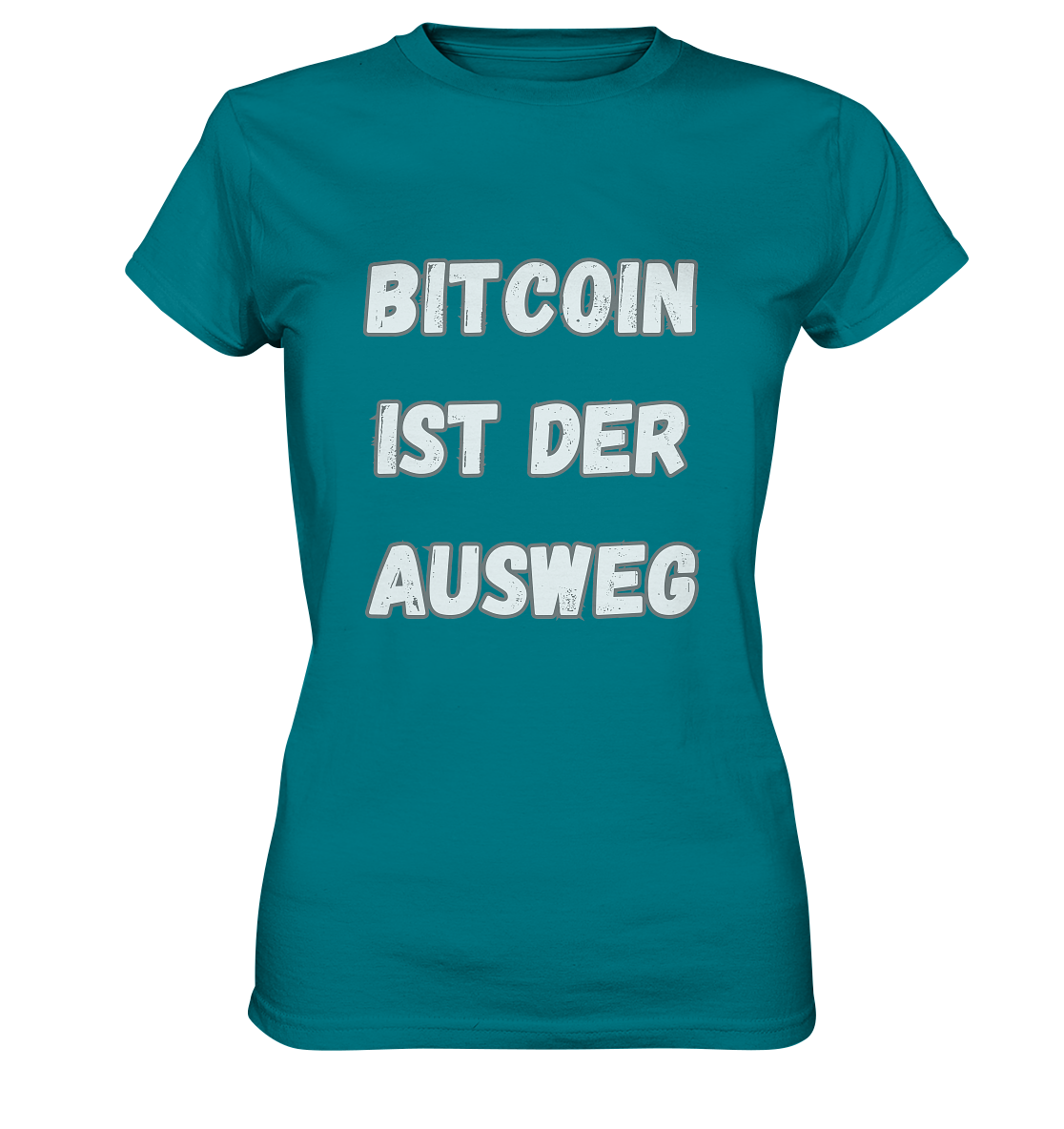 BITCOIN IST DER AUSWEG - LADIES COLLECTION 21% automat. Rabatt bis zum Halving 2024  - Ladies Premium Shirt