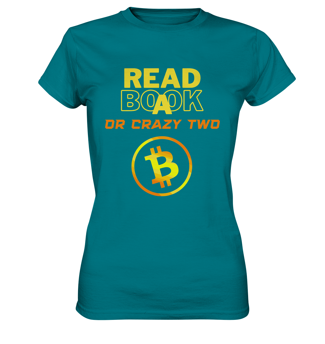 READ A BOOK OR CRAZY TWO - Ladies Collection - Ladies Premium Shirt