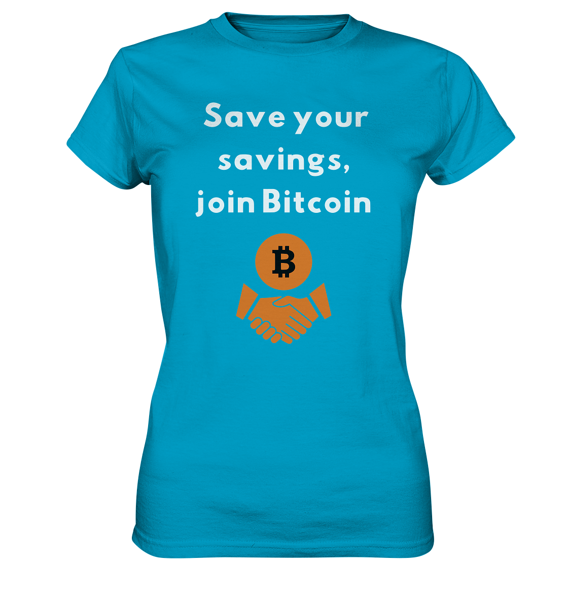 Save your savings join Bitcoin (Ladies Collection 21% Rabatt bis zum Halving 2024) - Ladies Premium Shirt