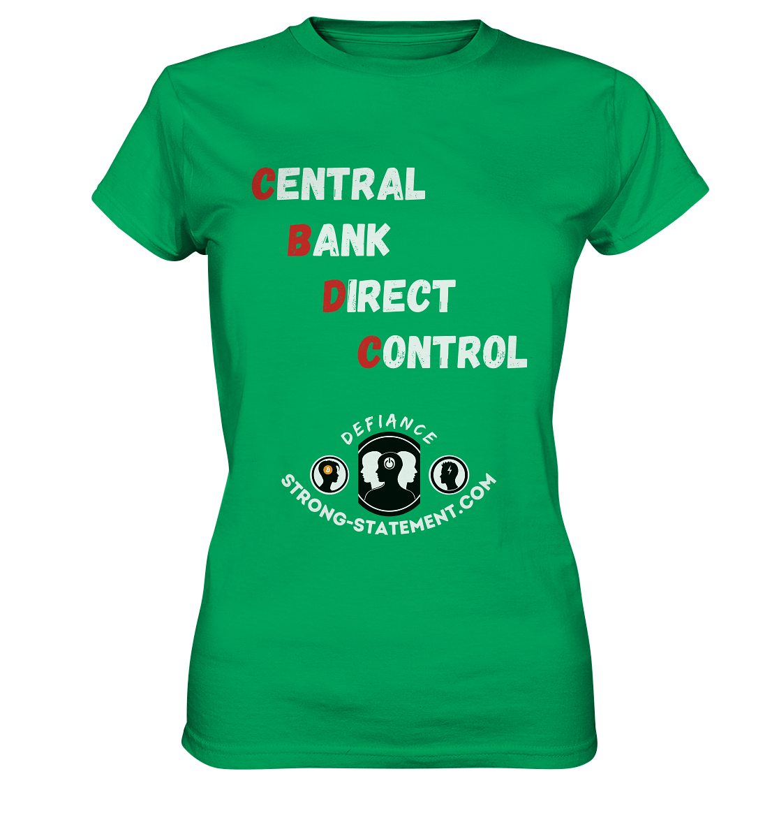 CENTRAL BANK DIRECT CONTROL -DEFIANCE -Strong-Statement.com (Ladies Collection 21% Rabatt bis zum Halving 2024)  - Ladies Premium Shirt