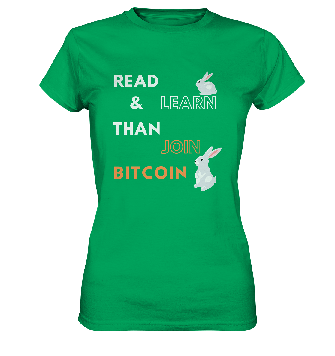 READ & LEARN THAN JOIN BITCOIN - white/orange Bunny Version - Ladies Collection - Ladies Premium Shirt