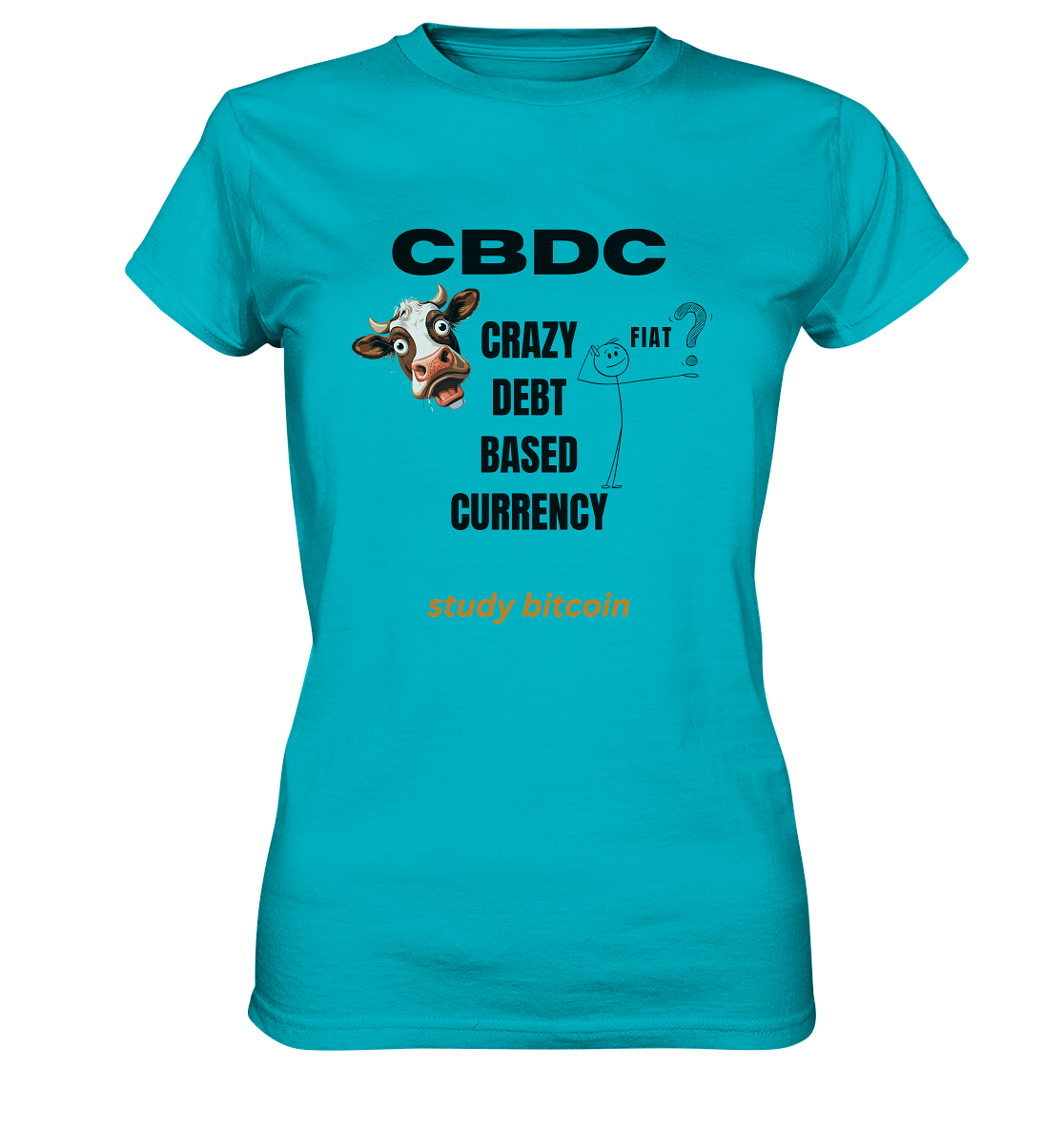 CBDC - CRAZY DEBT BASED CURRENCY - study bitcoin (Ladies Collection 21% Rabatt bis zum Halving 2024) - Ladies Premium Shirt