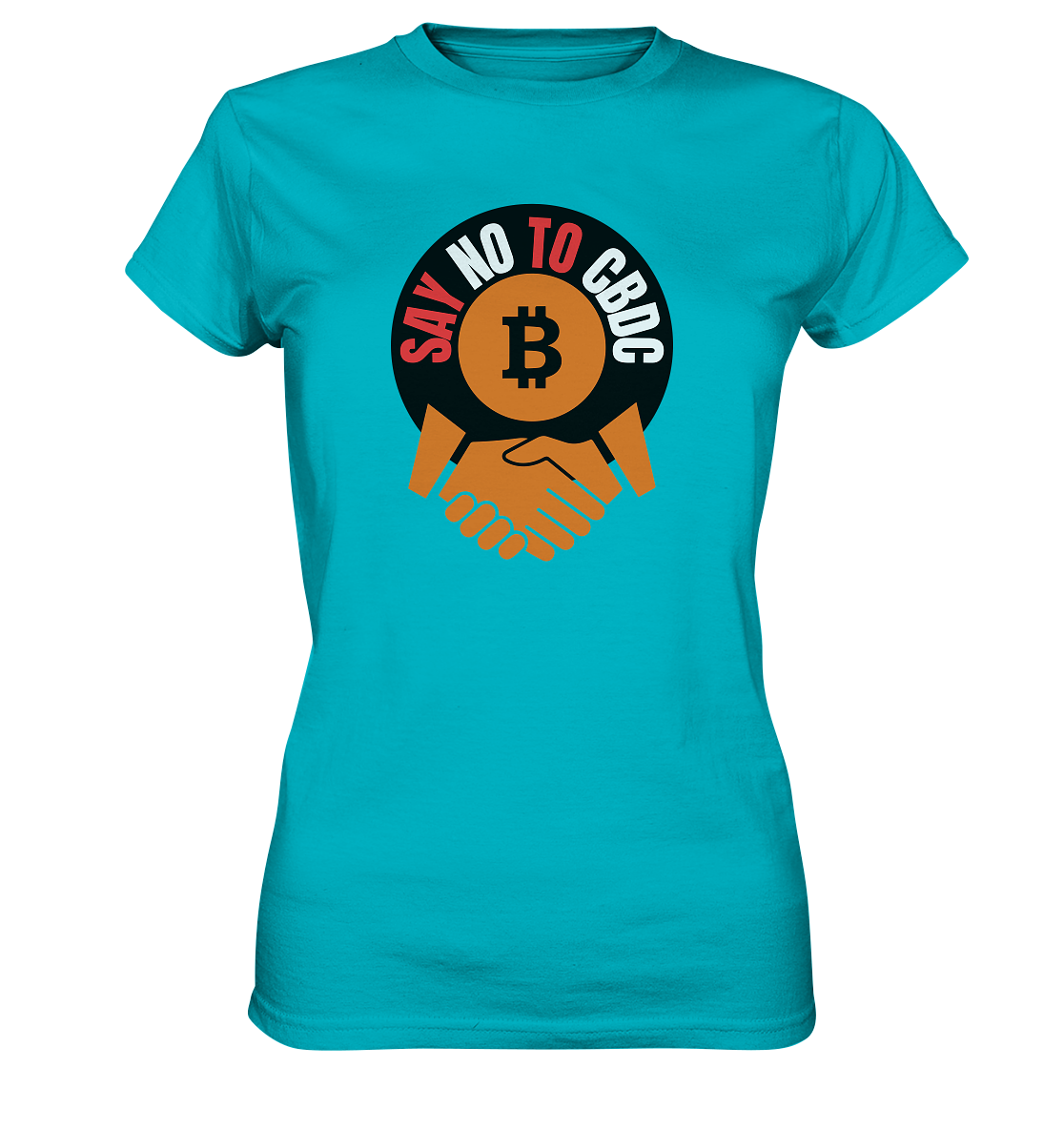 SAY NO TO CBDC - handshake (Ladies Collection 21% Rabatt bis zum Halving 2024)  - Ladies Premium Shirt