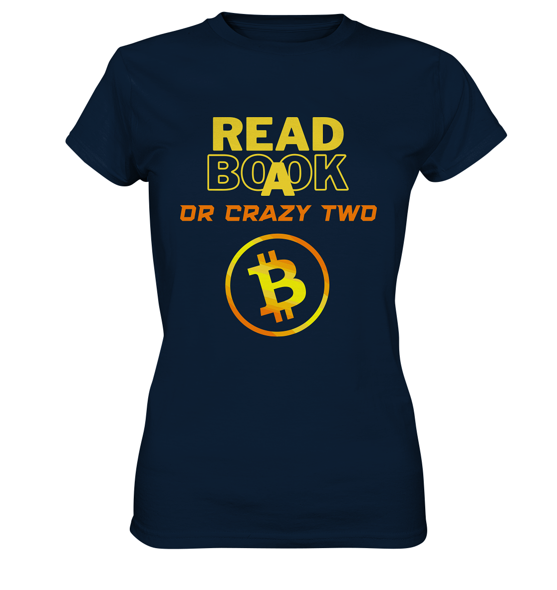 READ A BOOK OR CRAZY TWO - Ladies Collection - Ladies Premium Shirt