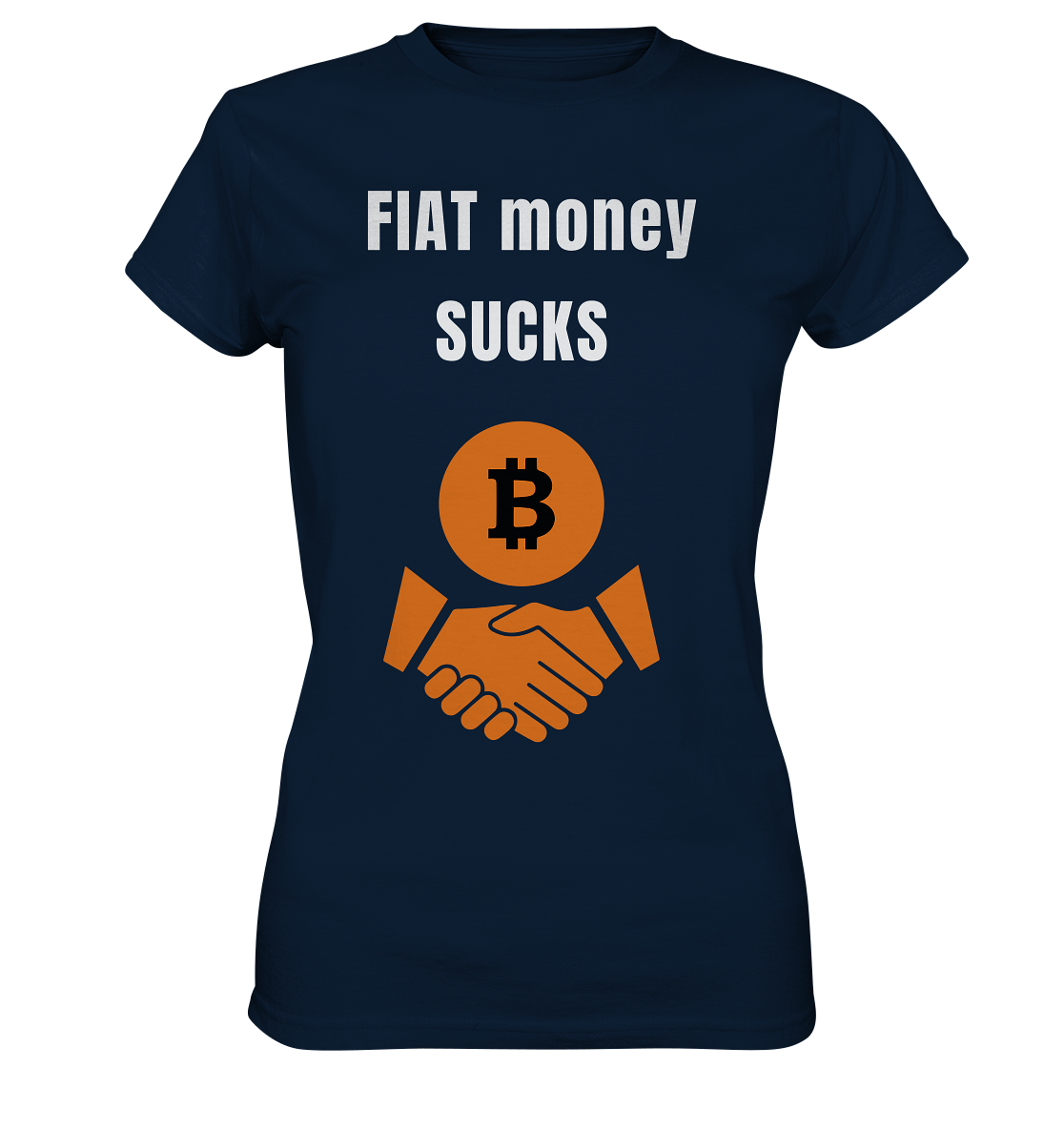 FIAT money SUCKS (Ladies Collection 21% Rabatt bis zum Halving 2024)   - Ladies Premium Shirt
