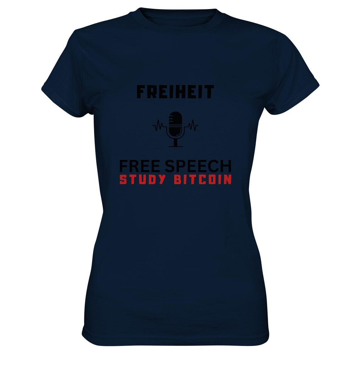 FREIHEIT (Mikrofon) FREE SPEECH, STUDY BITCOIN - LADIES COLLECTION 21% automat. Rabatt bis zum Halving 2024   - Ladies Premium Shirt