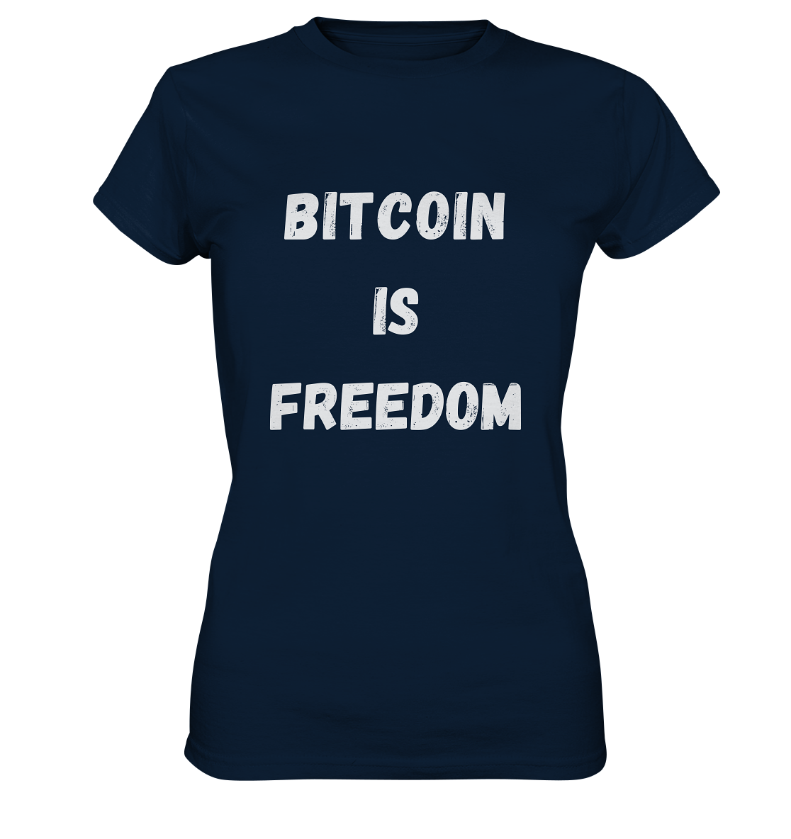 BITCOIN IS FREEDOM - LADIES COLLECTION 21% automat. Rabatt bis zum Halving 2024  - Ladies Premium Shirt