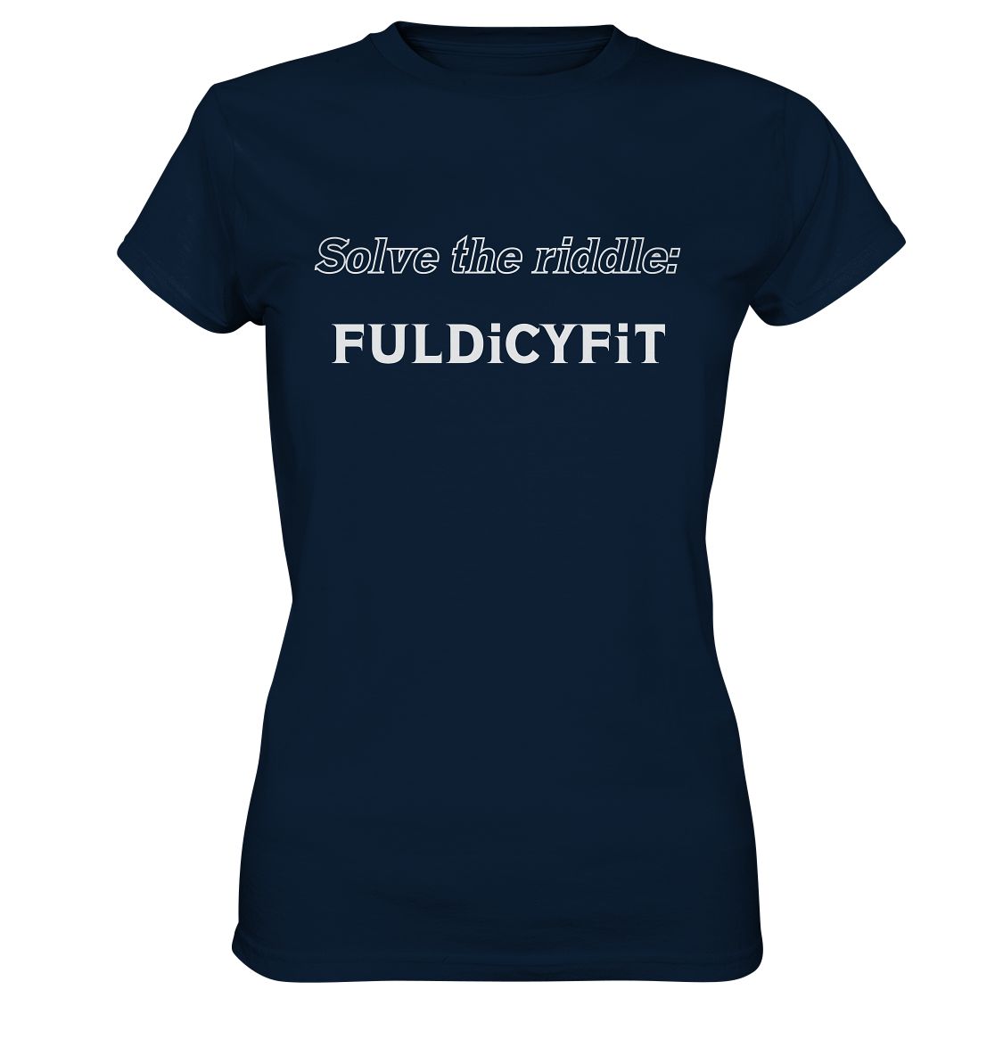 SOLVE THE RIDDLE - FULDiCYFiT  (Ladies)  - Ladies Premium Shirt