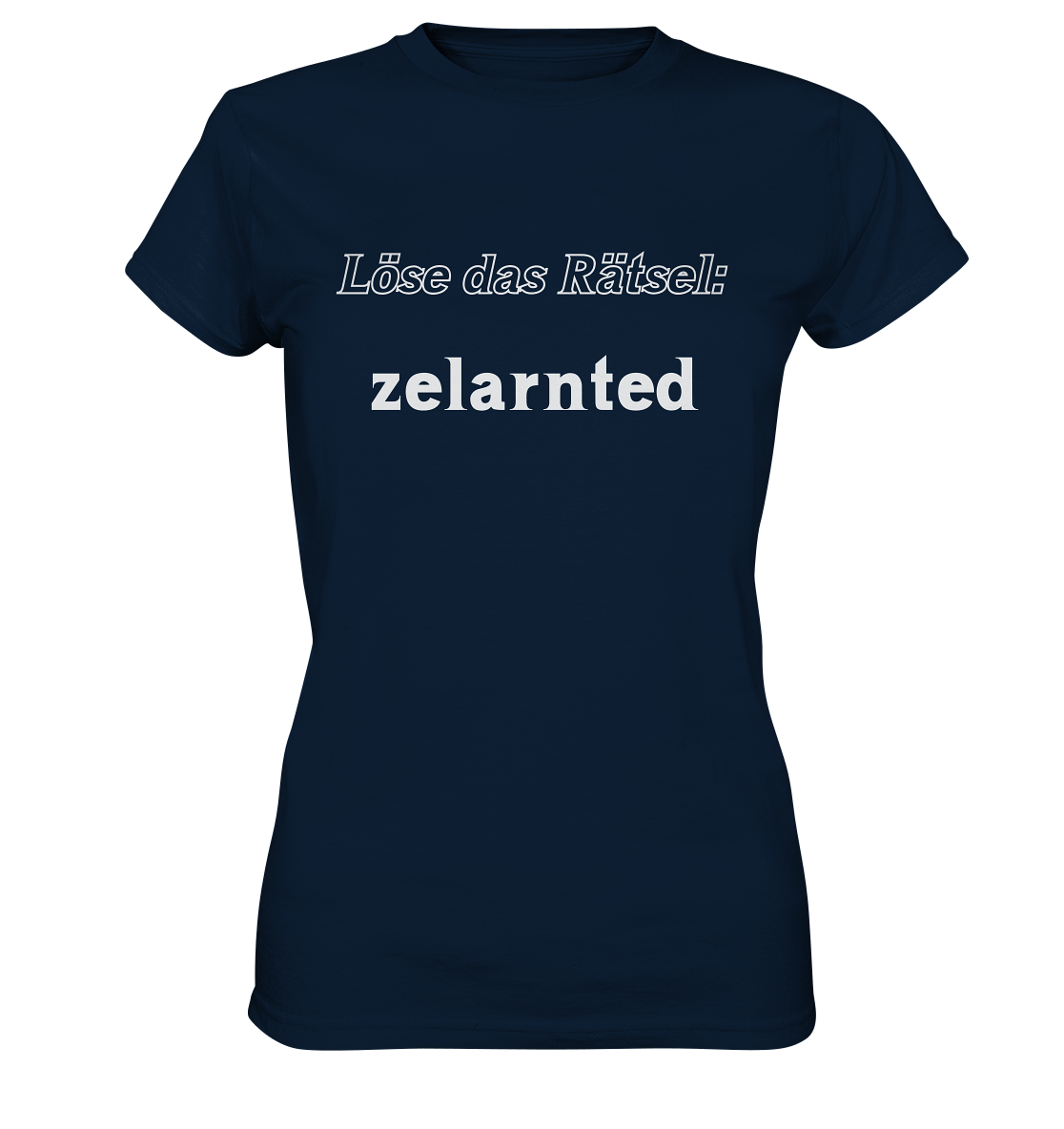 LÖSE DAS RÄTSEL - zelarnted  (Ladies)  - Ladies Premium Shirt