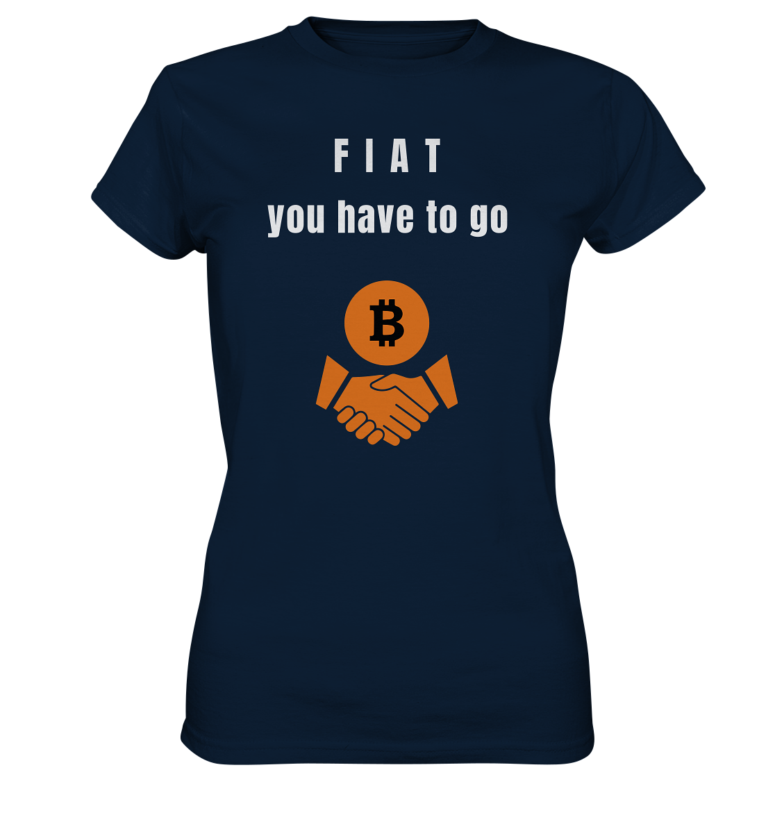 FIAT you have to go (Ladies Collection 21% Rabatt bis zum Halving 2024)  - Ladies Premium Shirt