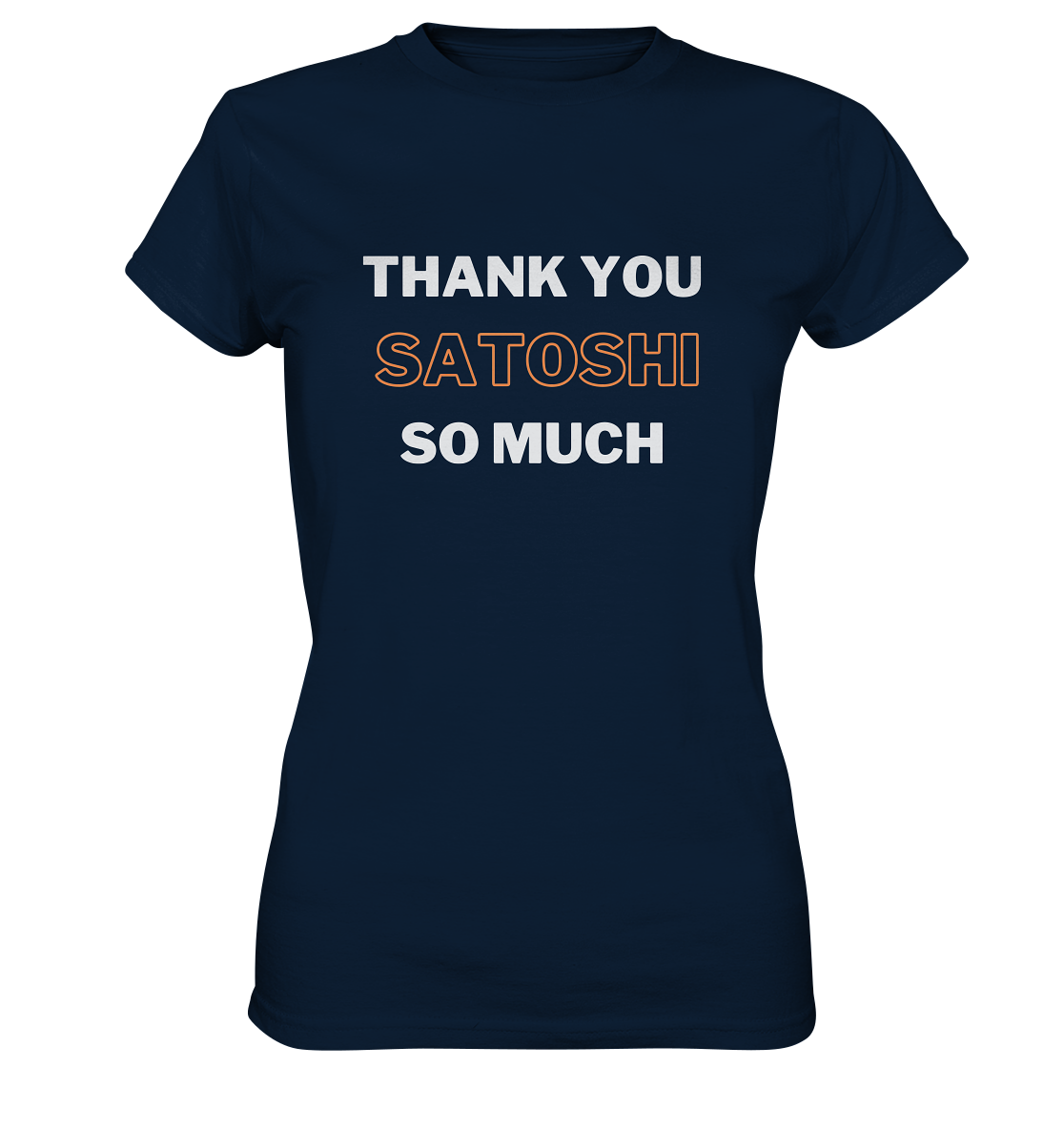 THANK YOU SO MUCH SATOSHI - LADIES COLLECTION 21% automat. Rabatt bis zum Halving 2024 - Ladies Premium Shirt