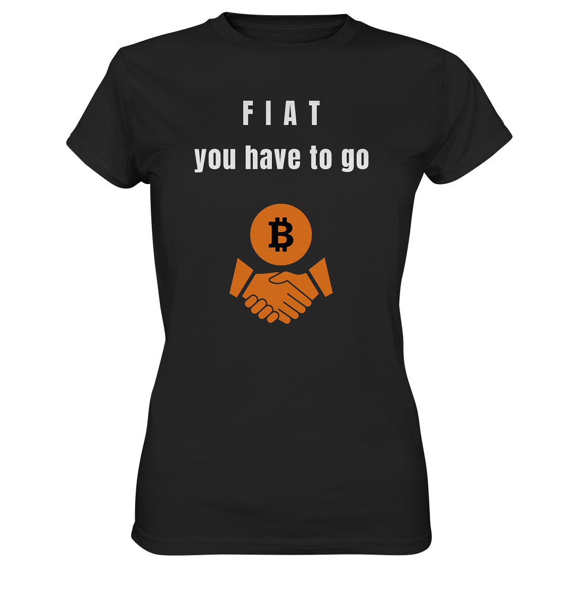 FIAT you have to go (Ladies Collection 21% Rabatt bis zum Halving 2024)  - Ladies Premium Shirt