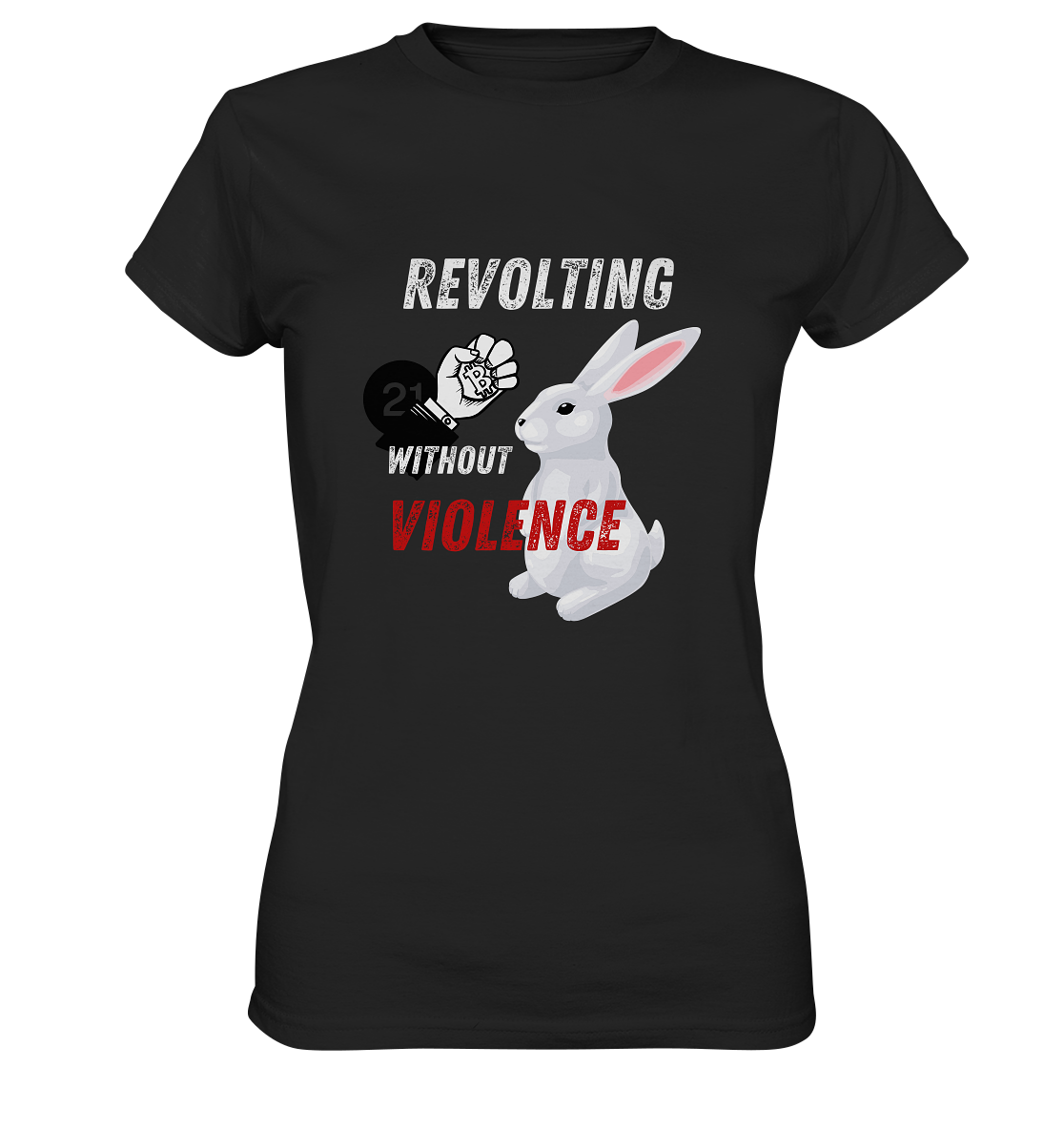 REVOLTING WITHOUT VIOLENCE - LADIES COLLECTION 21% automat. Rabatt bis zum Halving 2024  - Ladies Premium Shirt