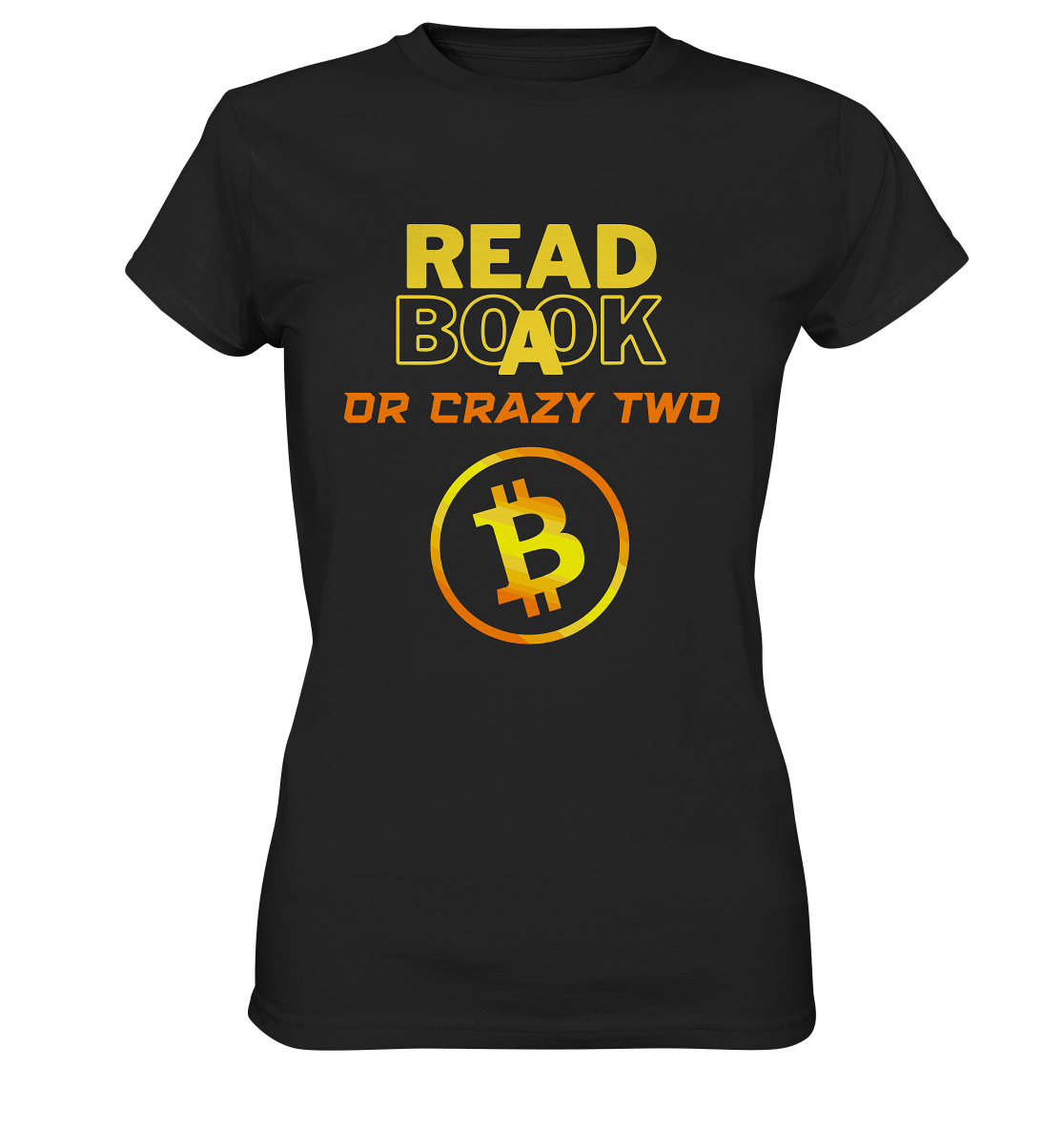 READ A BOOK OR CRAZY TWO - Ladies Collection - Ladies Premium Shirt