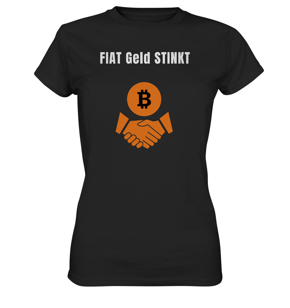 FIAT Geld STINKT (Ladies Collection 21% Rabatt bis zum Halving 2024) - Ladies Premium Shirt