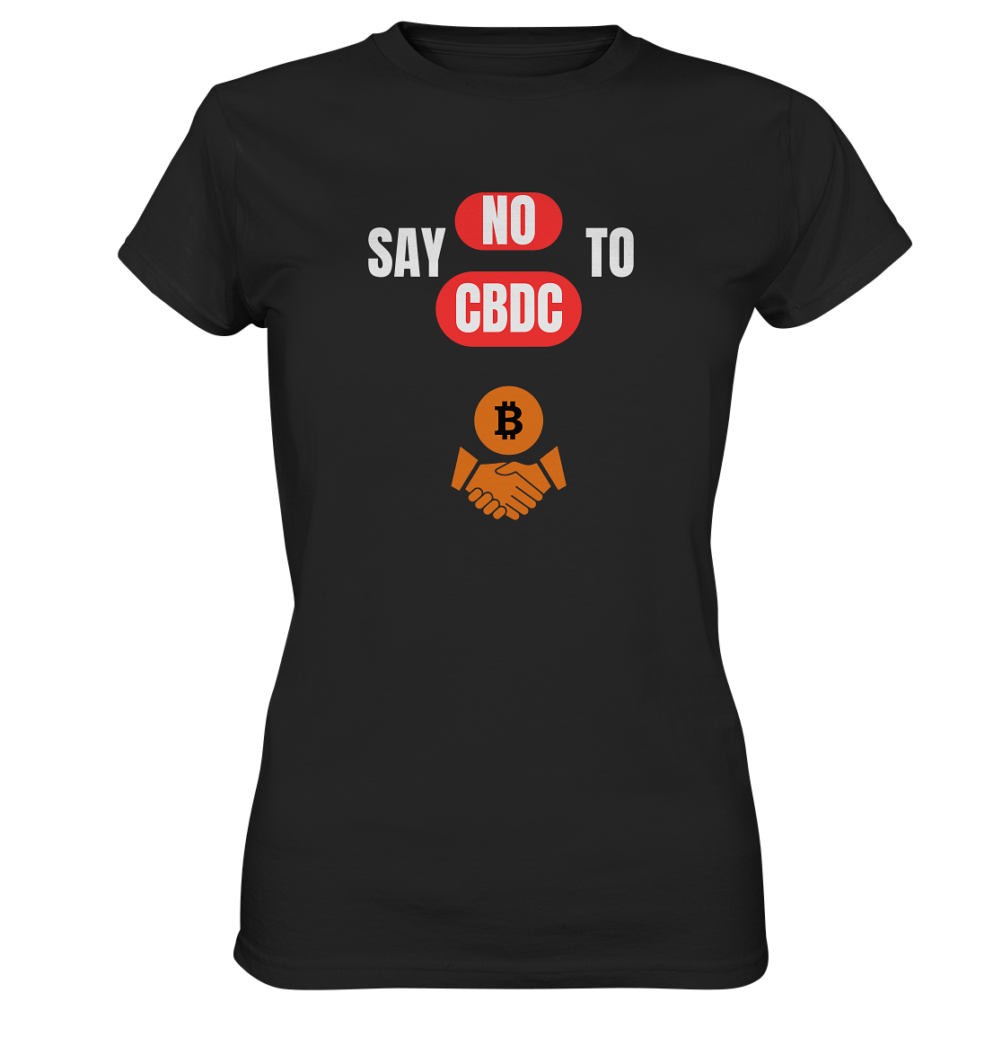 SAY NO TO CBDC - DEFIANCE handshake (Ladies Collection 21% Rabatt bis zum Halving 2024) - Ladies Premium Shirt