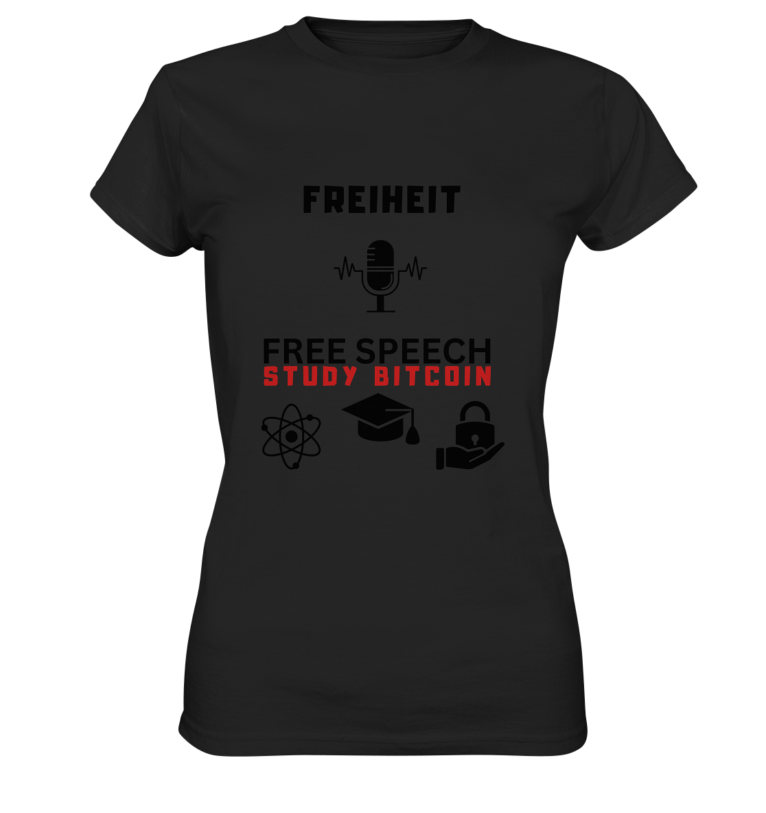 FREIHEIT (Mikrofon) FREE SPEECH, STUDY BITCOIN (3 Grafiken) - LADIES COLLECTION 21% automat. Rabatt bis zum Halving 2024   - Ladies Premium Shirt