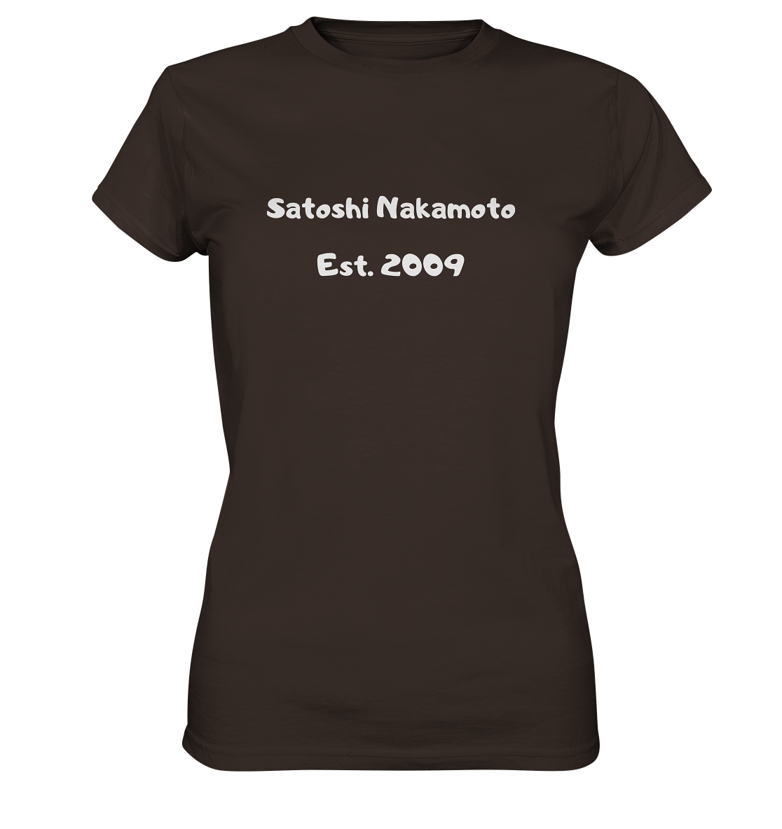 SATOSHI NAKAMOTO Est. 2009 (Signatur pur) - LADIES COLLECTION 21% automat. Rabatt bis zum Halving 2024   - Ladies Premium Shirt