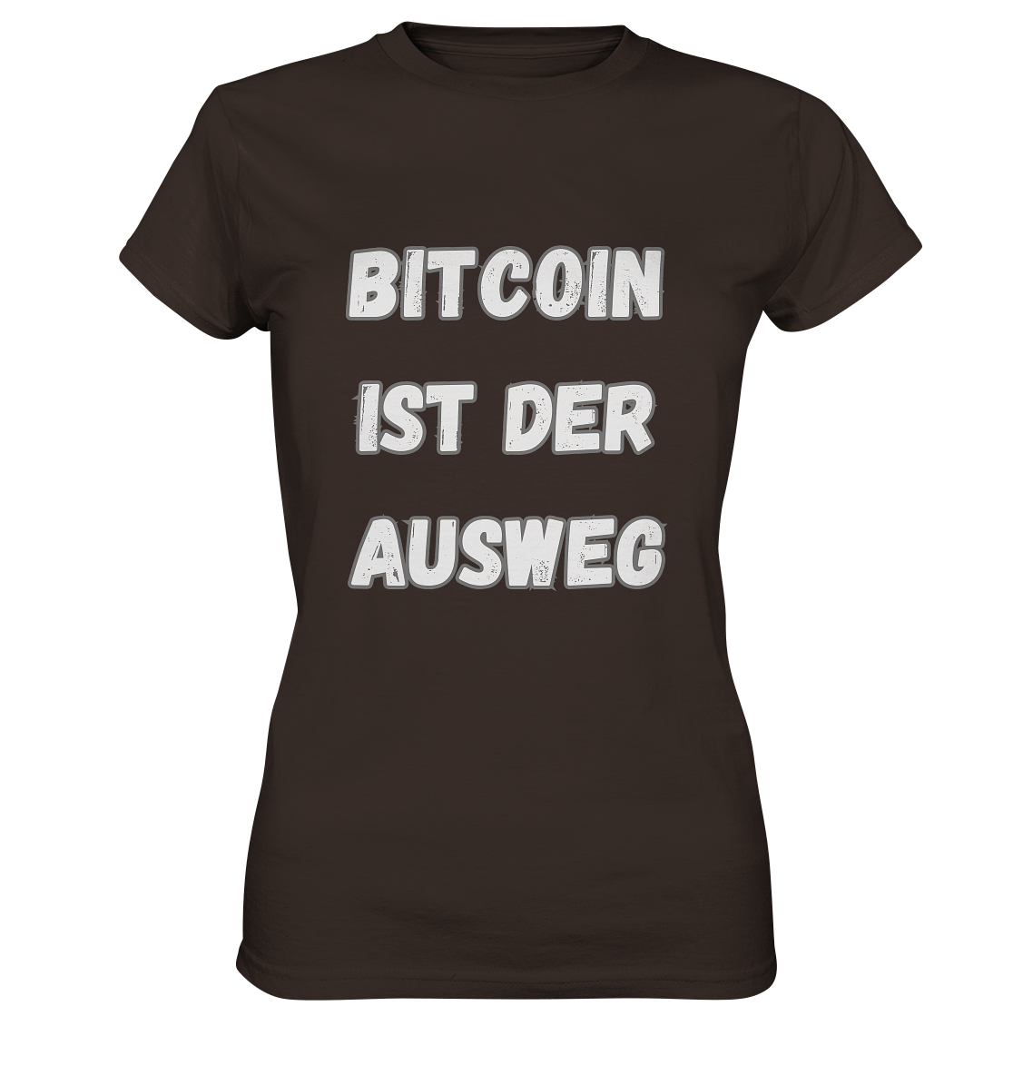BITCOIN IST DER AUSWEG - LADIES COLLECTION 21% automat. Rabatt bis zum Halving 2024  - Ladies Premium Shirt